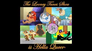 The Looney Tunes Show is Hella Queer