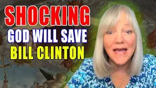 Deborah Williams | God Will Save Bill Clinton / Not Ashamed of the Gospel | Shocking Dream