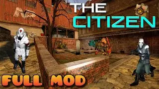 HALF LIFE 2 THE CITIZEN MMOD Full Gameplay Walkthrough  - No Commentary