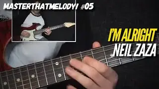 I'm Alright by Neil Zaza - Guitar Lesson w/TAB - MasterThatMelody! 05
