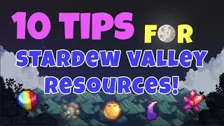 10 Tips to Farm Important Resources in Stardew Valley! (1.6 Updated)