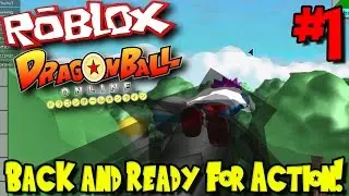 BACK AND READY FOR ACTION! | Roblox: Dragon Ball Online (Season 2) - Episode 1