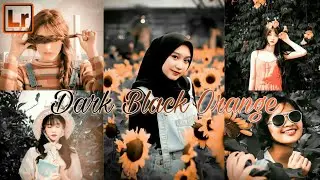 Dark black & orange lightroom || black and orange filter || lightroom android tone