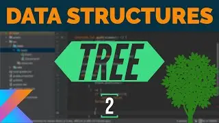 Data Structures in Kotlin - Trees