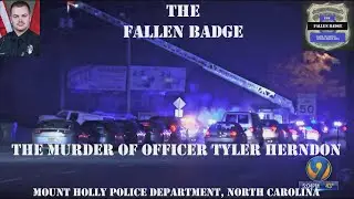 The Fallen Badge The Murder of Officer Tyler Herndon