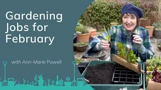 Preparing a Fruit & Vegetable Garden for Spring | Gardening Jobs for February with Ann-Marie Powell