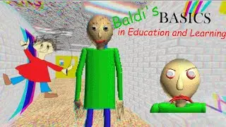 Балди Основы поведения. Baldi’s Basics in Education and Learning