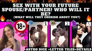 (18+) SEX WITH YOUR FUTURE SPOUSE/PARTNER! WHO WILL IT BE? TAROT PICK A CARD. VERY DETAILED!!