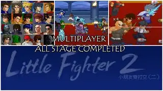 LITTLE FIGHTER 2 - MULTIPLAYER ARCADE (ALL STAGE COMPLETED)