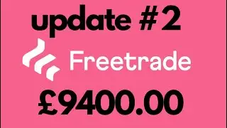 Freetrade Portfolio Update No.2 £9400 but still in the red
