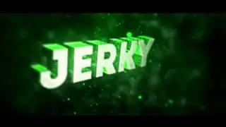 Интро для | Jerky