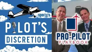 Bonus Episode: Pro-Pilot Playbook's Guest Appearance on Sporty's Pilot's Discretion Podcast
