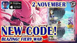 NEW CODE Blazing! Fiery War Giftcode & How to Redeem 2 November 2024 - Mobile game (Android/IOS)