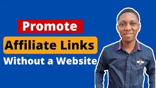 How to Promote Affiliate Links Without a Website