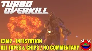 Turbo Overkill - E3M2 Infestation - All Tapes & Chips No Commentary