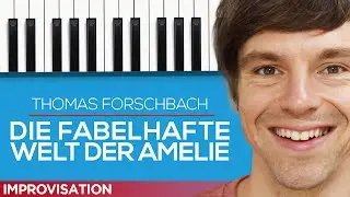 Die fabelhafte Welt der Amelie Improvisation