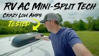 New RV AC Tech!  Mini Split Power With Ultra Low Amps Tested!