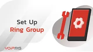 How to Configure Ring Groups on VoIP.ms:  Tutorial for Efficient Call Management