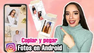 CÓMO COPIAR Y PEGAR FOTOS EN HISTORIAS DE INSTAGRAM EN ANDROID 📱📸 Varias fotos en una historia