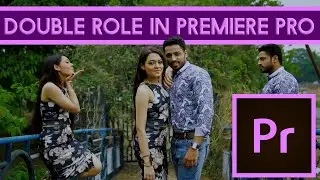 Dual Role |VFX | Premiere Pro Tutorial CC 2020 | Clone Effect