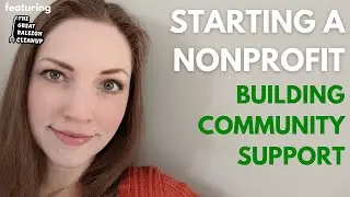 Starting A Nonprofit: How to Build Community Support
