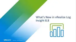 What's New in vRealize Log Insight 8.8