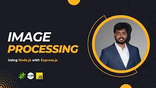 Image Processing Backend with Node.js and Sharp | Complete Tutorial with Multer Integration