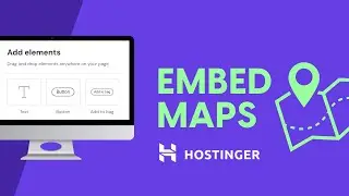 Embed Google maps into a Hostinger page - Hostinger Website Builder Tutorial