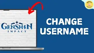 How to Change Genshin Impact Username