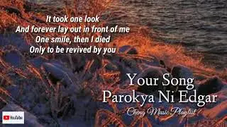 Parokya Ni Edgar-Your Song| Lyrics🎧🎵