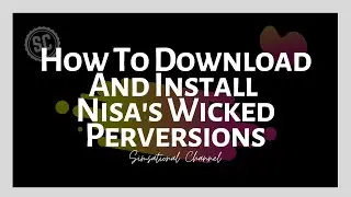 How To Download And Install Nisa's Wicked Perversions | The Sims 4