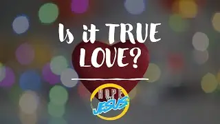 Is it True Love?