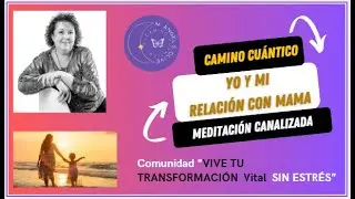 🧝‍♀️YO y mi relación con Mama🤱. Noviembre 2024. #meditacion  #canalizacion🧏‍♀️