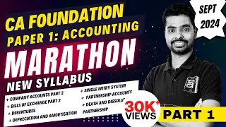 CA Foundation Marathon | Accounting | September 2024 Exam | Part 1 | Arjun Varadraj