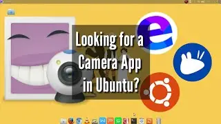 Camera App for Ubuntu16.04 LTS (How to Install Cheese)
