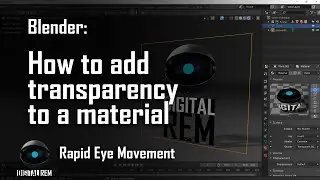 Blender | How to Add Transparency  Alpha to Material | REM