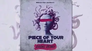 Piece Of Your Heart (Raskl Remix)