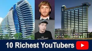 10 Richest YouTubers | Logan Paul, MrBeast, PewDiePie, David Dobrik| Factility