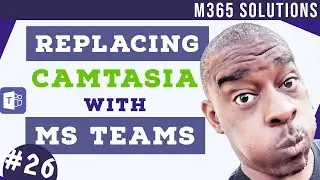Creating Training Videos using MS Teams | Tips & Tricks | E026