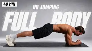 40 Min Full Body Workout At Home (No Equipment, No Jumping)