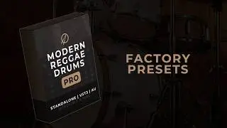 Modern Reggae Drums PRO | Factory Presets Showcase