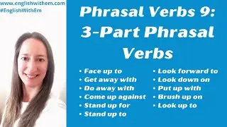 THREE-PART PHRASAL VERBS in English Grammar [three word phrasal verbs]
