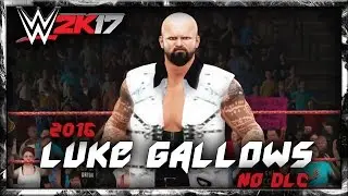 WWE 2K17 Luke Gallows CAW Formula + Entrance & Finisher