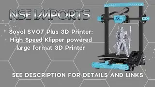 Sovol SV07 Plus 3D Printer: Klipper powered large format 3D Printer