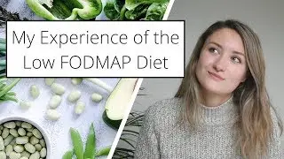My Experience of the Low FODMAP Diet So Far...
