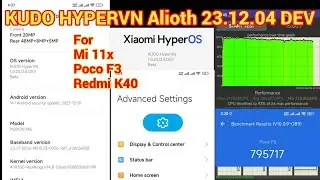 KUDO HYPERVN Alioth 23.12.04 DEV Stable HOS Rom With Realking Kernel For Poco F3 Mi 11x Redmi K40