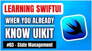 Learning SwiftUI, when you already know UIKit – State Management 📱 (free iOS tutorial)