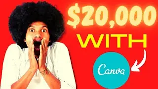 HOW I MAKE MONEY ONLINE WITH CANVA!! 🔥 ($20000 in 1 Month)