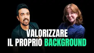 Come valorizzare il background per trovare lavoro nel digitale | Anthony dei Medici e Eleonora Selle