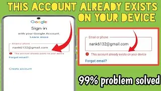 This Account Already Exists On Your Device fix gmail login error 
